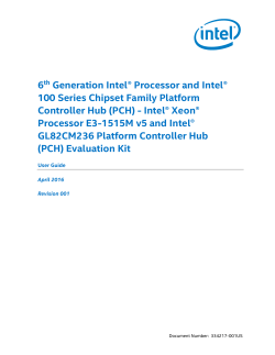 6th Generation Intel&reg; Processor and Intel&reg; 100 Series Chipset
