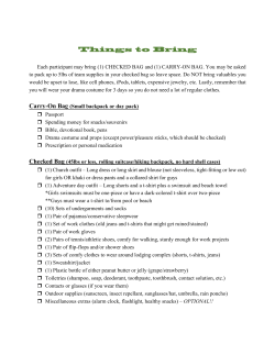 Each participant may bring (1) CHECKED BAG and (1)