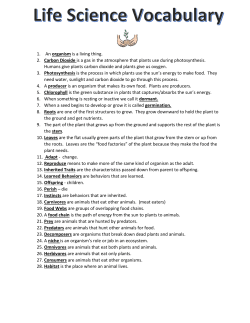 1. An organism is a living thing. 2. Carbon Dioxide is a gas in the