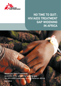 No time to quit : HiV/AiDS treAtmeNt gAp wiDeNiNg iN AfricA
