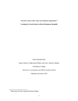 "Hacerlos sentir a ellos como seres humanos importantes"l