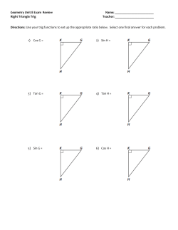 Geometry Unit 8 Exam Review Name: Right Triangle Trig Teacher