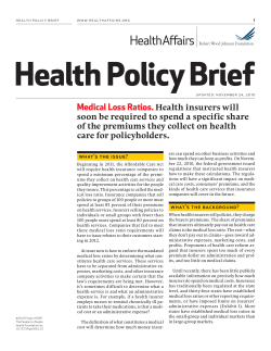 Medical Loss Ratios. Health insurers will