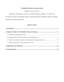 1 Probabilistic Inference in Human Infants Stephanie Denison and