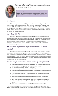 Got Rhythm? Lights Out / Chill Out Why is sleep so important when