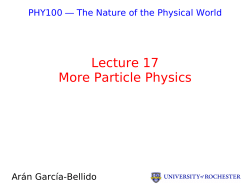 Lecture 17 More Particle Physics