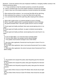 Directions: Circle the sentence that uses misplaced modifier(s) or