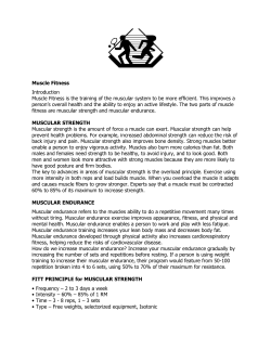 Muscle Fitness Introduction Muscle Fitness is the training of the
