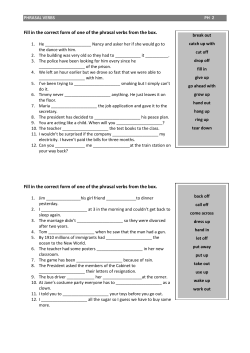 Phrasal Verbs - Fill in the correct form