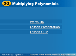3-2 Multiplying Polynomials 3-2 Multiplying Polynomials