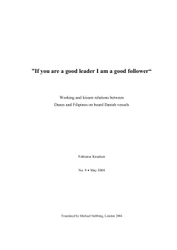 If you are a good leader I am a good follower