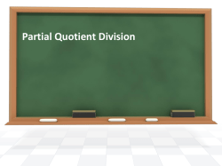 Partial Quotient Division