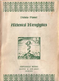 Nicolas Flamel &ndash; Exposition of the Hieroglyphical
