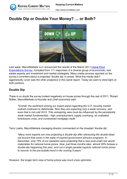 Double Dip or Double Your Money? &hellip; or Both?