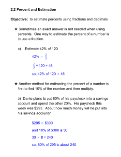 2.2 Percent and Estimation Objective:​ to estimate percents using