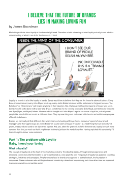 i believe that the future of brands lies in making loving fun