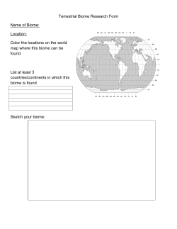 Terrestrial Biome Research Form Name of Biome: Location: Color