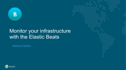 Monitor your infrastructure with the Elastic Beats