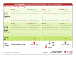 The change I`m thinking of making is: STEP 1: PROS CONS STEP 2