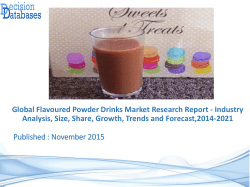 Published : November 2015 Global Flavoured Powder Drinks