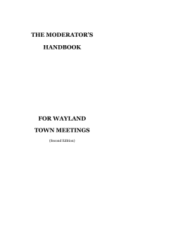 THE MODERATOR`S HANDBOOK FOR WAYLAND TOWN MEETINGS