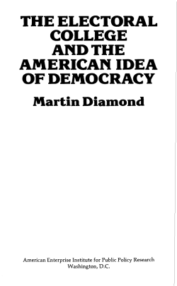 The Electoral College and the American Idea of Democracy