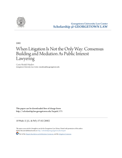 Consensus Building and Mediation As Public Interest Lawyering