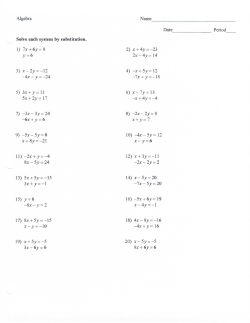 Date _ __ Period Solve each system by substitution. 1) 1x + 6y = 8 2