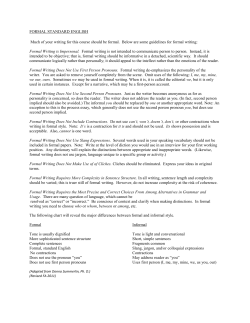 FORMAL STANDARD ENGLISH Much of your writing for this course