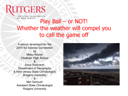 Play Ball &ndash; or NOT! Whether the weather will compel you to call the