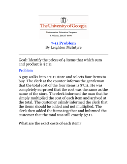 7-11 Problem By Leighton McIntyre Goal: Identify the prices of 4