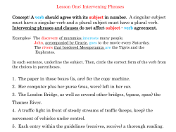 A verb should agree with its subject in number. A singular subject