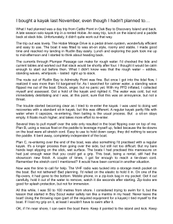 I bought a kayak last November, even though I hadn`t planned to…