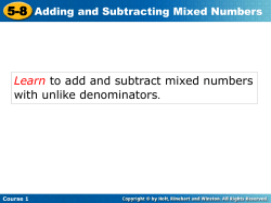 Learn to add and subtract mixed numbers with unlike denominators.