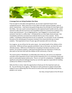 A message from our Acting President: Ron Shaw If we are open to
