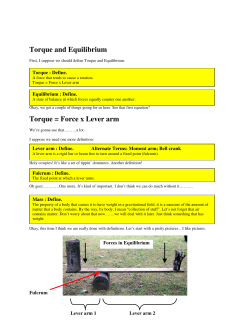 Torque and Equilibrium Torque = Force x Lever arm