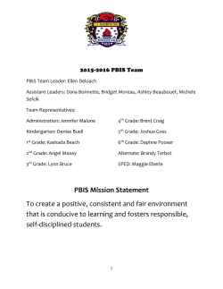 PBIS Mission Statement To create a positive, consistent