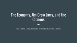 The Economy, Jim Crow Laws, and the Citizens