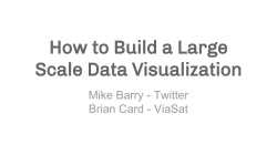 How to Build a Large Scale Data Visualization