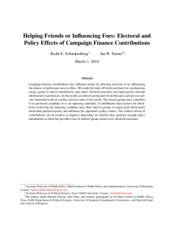 Helping Friends or Influencing Foes: Electoral and
