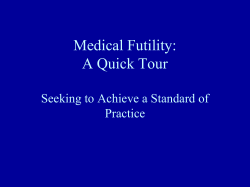 Medical Futility: A Quick Tour - University of Maryland School of Law