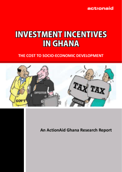 INVESTMENT INCENTIVES IN GHANA GHANA IN GHANA
