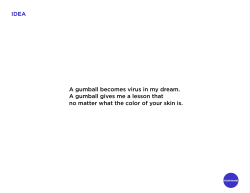 A gumball becomes virus in my dream. A gumball gives me a lesson