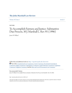 To Accomplish Fairness and Justice: Substantive Due Process, 30 J