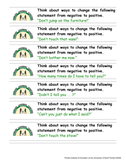 Think about ways to change the following statement from negative to
