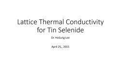 Lattice Thermal Conductivity for Tin Selenide