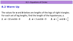 8.2 Warm Up The values for a and b below are lengths of the legs of