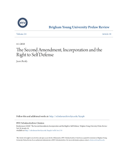 The Second Amendment, Incorporation and the Right to Self Defense