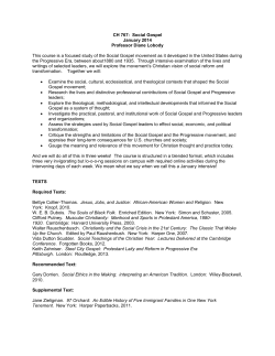CH 767: Social Gospel January 2014 Professor Diane Lobody This