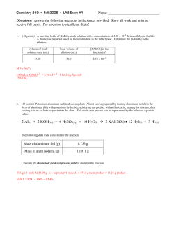 2 Al(s) + 2 KOH(aq) + 4 H2SO4(aq) + 10 H2O(l) &rarr; 2 KAl(SO4)2&bull; 12